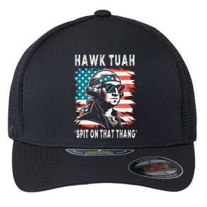 Hawk Tush Spit On That Thing Funny Georg Washington July 4th Flexfit Unipanel Trucker Cap