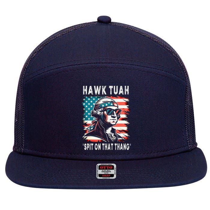 Hawk Tush Spit On That Thing Funny Georg Washington July 4th 7 Panel Mesh Trucker Snapback Hat