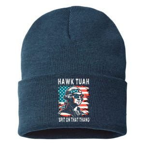 Hawk Tush Spit On That Thing Funny Georg Washington July 4th Sustainable Knit Beanie