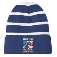 Hawk Tush Spit On That Thing Funny Georg Washington July 4th Striped Beanie with Solid Band