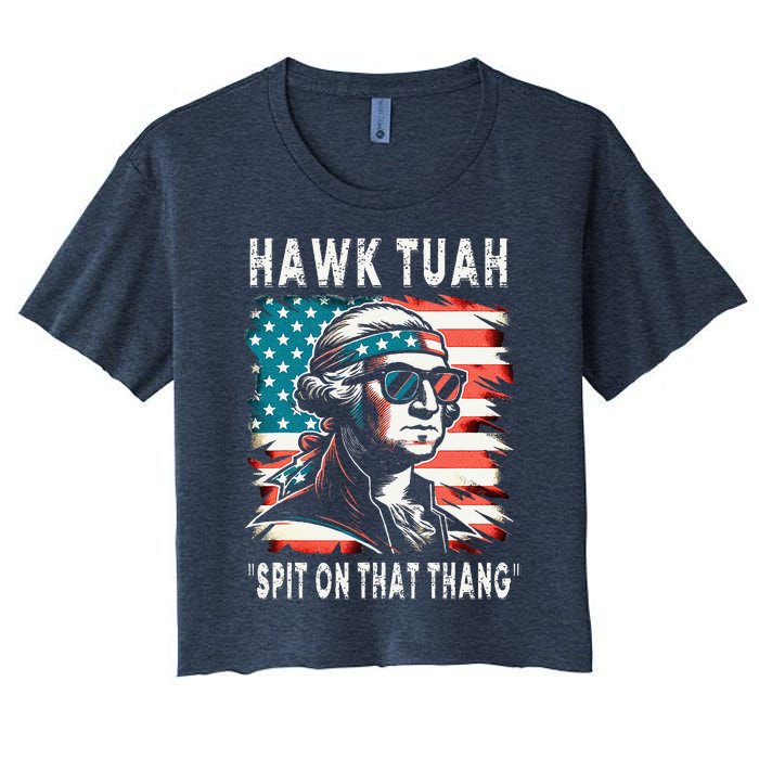 Hawk Tush Spit On That Thing Funny Georg Washington July 4th Women's Crop Top Tee