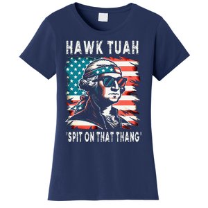 Hawk Tush Spit On That Thing Funny Georg Washington July 4th Women's T-Shirt