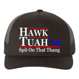 Hawk Tuah Spit On That Thing Presidential Candidate Parody Yupoong Adult 5-Panel Trucker Hat