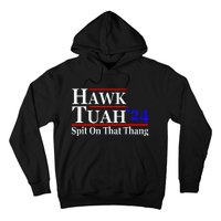 Hawk Tuah Spit On That Thing Presidential Candidate Parody Hoodie