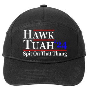 Hawk Tuah Spit On That Thing Presidential Candidate Parody 7-Panel Snapback Hat