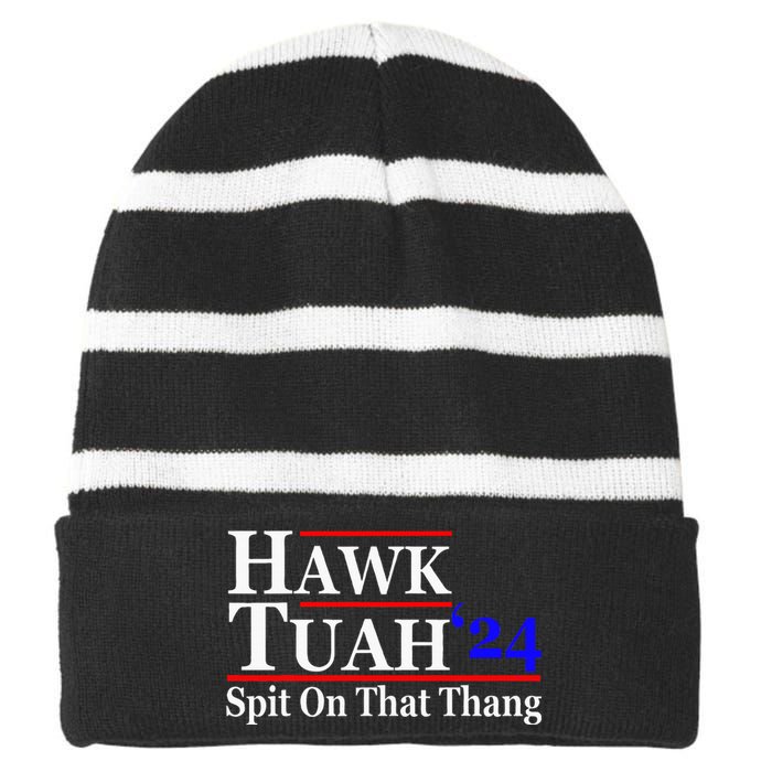 Hawk Tuah Spit On That Thing Presidential Candidate Parody Striped Beanie with Solid Band