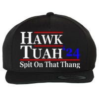 Hawk Tuah Spit On That Thing Presidential Candidate Parody Wool Snapback Cap