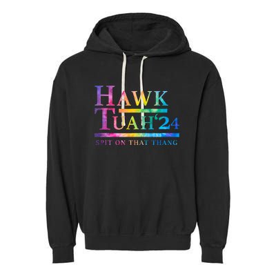 Hawk Tush Spit On That Thing Presidential Candidate Garment-Dyed Fleece Hoodie