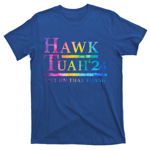 Hawk Tush Spit On That Thing Presidential Candidate T-Shirt