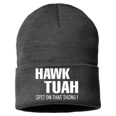 Hawk Tuah... Spit On That Thing Gift Sustainable Knit Beanie