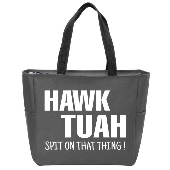 Hawk Tuah... Spit On That Thing Gift Zip Tote Bag