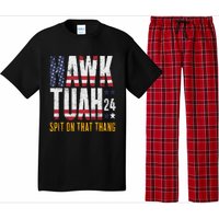 Hawk Tush Spit On That Thang Election Parody Pajama Set