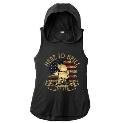 Here To Spill The Tea 4th Of July American Patriotic Vintage Ladies PosiCharge Tri-Blend Wicking Draft Hoodie Tank