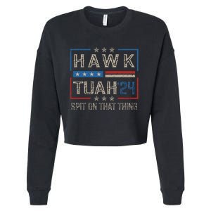 Hawk Tush Spit On That Thing 2024 Parody Cropped Pullover Crew