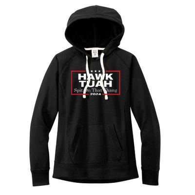 Hawk Tush Spit On That Thang Presidential Candidate Parody Women's Fleece Hoodie