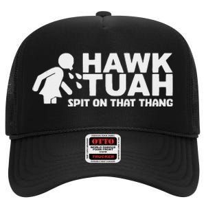 Hawk Tush Spit On That Thang Election Parody High Crown Mesh Back Trucker Hat