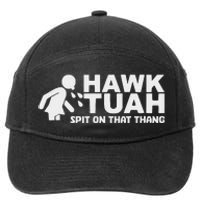 Hawk Tush Spit On That Thang Election Parody 7-Panel Snapback Hat