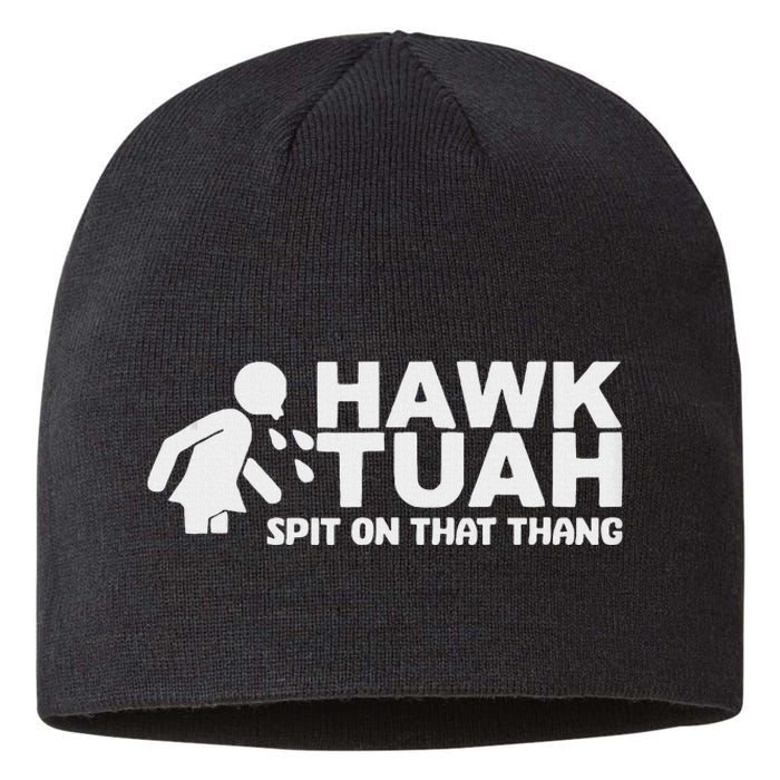 Hawk Tush Spit On That Thang Election Parody Sustainable Beanie