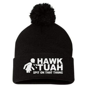 Hawk Tush Spit On That Thang Election Parody Pom Pom 12in Knit Beanie