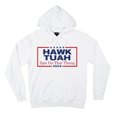 Hawk Tush Spit On That Thang Viral Election Parody Hoodie