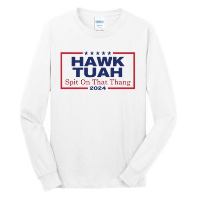 Hawk Tush Spit On That Thang Viral Election Parody Tall Long Sleeve T-Shirt