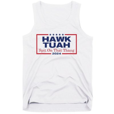 Hawk Tush Spit On That Thang Viral Election Parody Tank Top