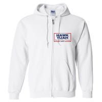 Hawk Tush Spit On That Thang Viral Election Parody Full Zip Hoodie