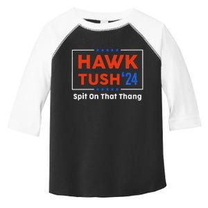 Hawk Tush Spit On That Thing Presidential Candidate Parody Toddler Fine Jersey T-Shirt