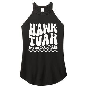 Hawk Tuah Spit On That Thing Women's Perfect Tri Rocker Tank