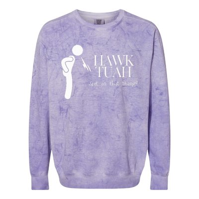 Hawk Tuah Spit On That Thang Colorblast Crewneck Sweatshirt