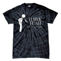 Hawk Tuah Spit On That Thang Tie-Dye T-Shirt