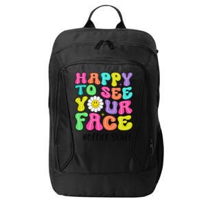 Happy To See Your Face Office Staff Teacher First Day School Gift City Backpack