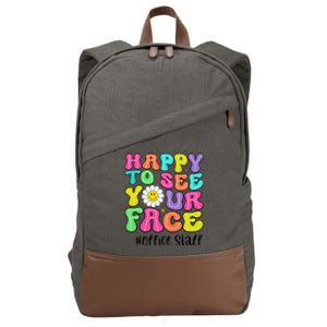 Happy To See Your Face Office Staff Teacher First Day School Gift Cotton Canvas Backpack