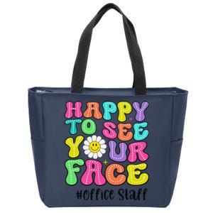 Happy To See Your Face Office Staff Teacher First Day School Gift Zip Tote Bag