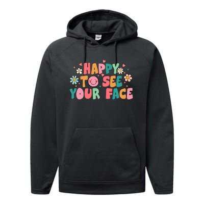 Happy To See Your Face First Day Of School Teacher Flower Performance Fleece Hoodie