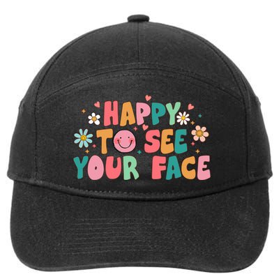 Happy To See Your Face First Day Of School Teacher Flower 7-Panel Snapback Hat