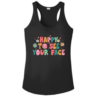 Happy To See Your Face First Day Of School Teacher Flower Ladies PosiCharge Competitor Racerback Tank