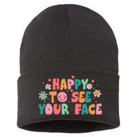 Happy To See Your Face First Day Of School Teacher Flower Sustainable Knit Beanie