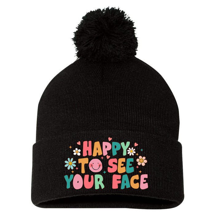 Happy To See Your Face First Day Of School Teacher Flower Pom Pom 12in Knit Beanie