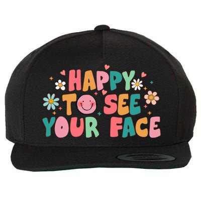 Happy To See Your Face First Day Of School Teacher Flower Wool Snapback Cap