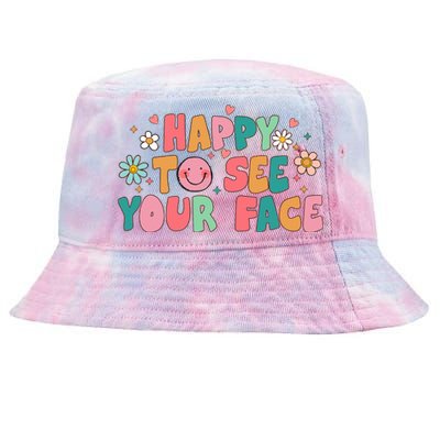 Happy To See Your Face First Day Of School Teacher Flower Tie-Dyed Bucket Hat