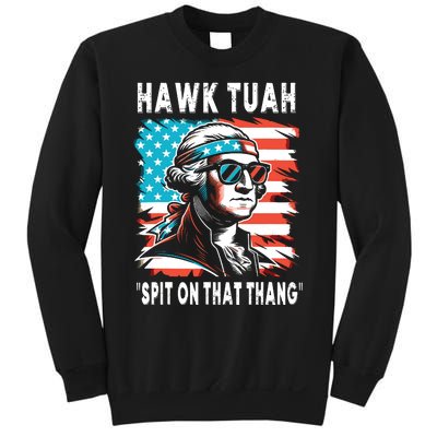 Hawk Tush Spit On That Thing Funny Georg Washington July 4th Sweatshirt