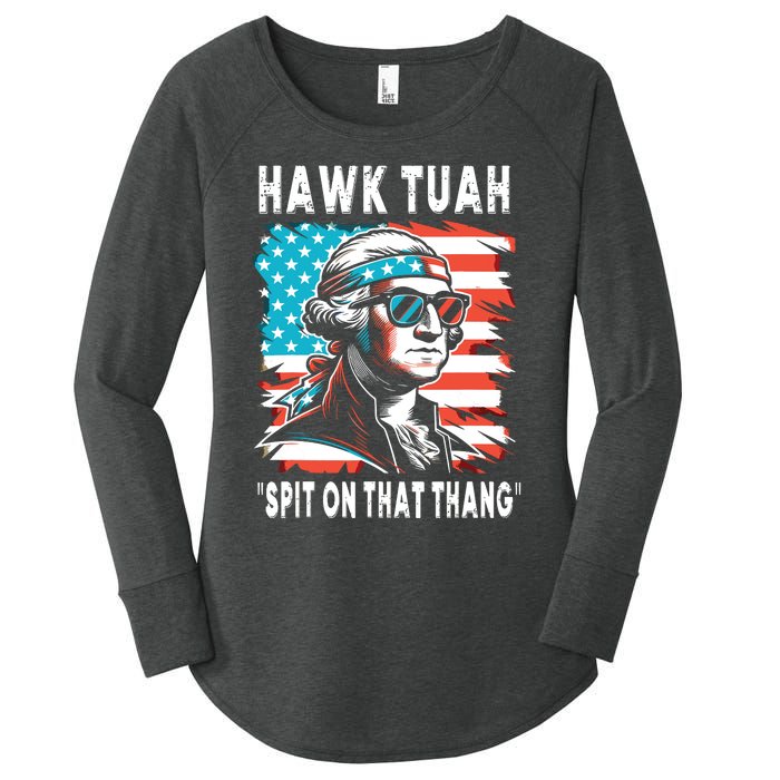 Hawk Tush Spit On That Thing Funny Georg Washington July 4th Women's Perfect Tri Tunic Long Sleeve Shirt