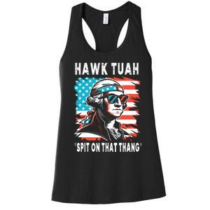 Hawk Tush Spit On That Thing Funny Georg Washington July 4th Women's Racerback Tank