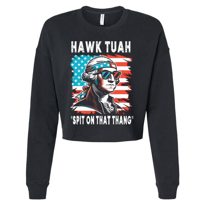 Hawk Tush Spit On That Thing Funny Georg Washington July 4th Cropped Pullover Crew