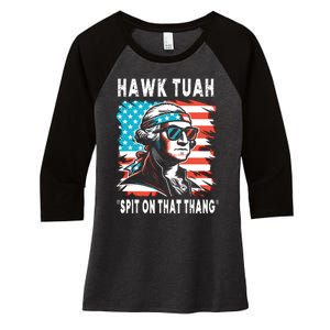 Hawk Tush Spit On That Thing Funny Georg Washington July 4th Women's Tri-Blend 3/4-Sleeve Raglan Shirt