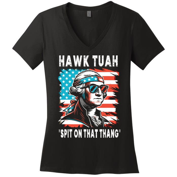 Hawk Tush Spit On That Thing Funny Georg Washington July 4th Women's V-Neck T-Shirt