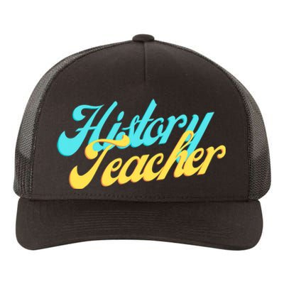 History Teacher Social Studies Teacher Yupoong Adult 5-Panel Trucker Hat