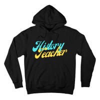 History Teacher Social Studies Teacher Tall Hoodie