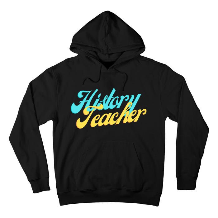 History Teacher Social Studies Teacher Tall Hoodie